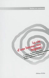 La vie d'une femme rom (tsigane). Zhivotet na edna romka (tsiganka) - Stefka Stefanova Nikolova