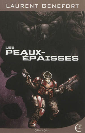 Les peaux-épaisses - Laurent Genefort