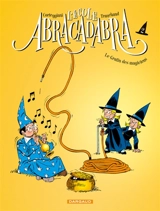 L'école Abracadabra. Vol. 2. Le gratin des magiciens - François Corteggiani