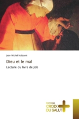 Dieu et le mal : Lecture du livre de Job - Jean-Michel Maldamé