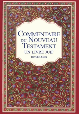 Commentaire du Nouveau Testament : un livre juif - David H. Stern