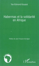 Habermas et la solidarité en Afrique - Yao-Edmond Kouassi