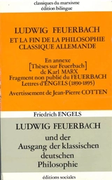 Ludwig Feuerbach et la fin de la philosophie classique allemande. Ludwig Feuerbach und der Ausgang der klassischen deutschen Philosophie - Friedrich Engels