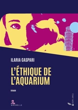 L'éthique de l'aquarium - Ilaria Gaspari