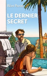 Le dernier secret - Rémi Payre