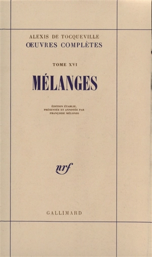 Oeuvres complètes. Vol. 5. Mélanges - Alexis de Tocqueville