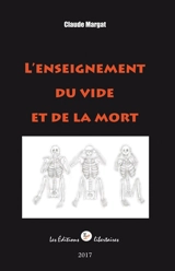 L'enseignement du vide et de la mort - Claude Margat