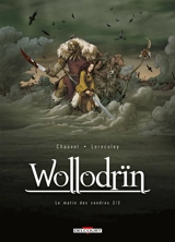 Wollodrïn. Vol. 2. Le matin des cendres. Vol. 2 - David Chauvel