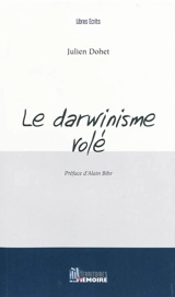 Le darwinisme volé - Julien Dohet