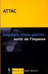 Inégalités, crises, guerres : sortir de l'impasse - Attac (France). Université d'été (2002)