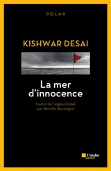La mer d'innocence - Kishwar Desai