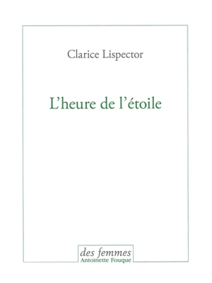 L'heure de l'étoile - Clarice Lispector