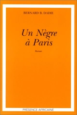 Un nègre à Paris - Bernard Dadié