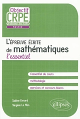 L'épreuve écrite de mathématiques : l'essentiel - Sabine Evrard