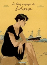 Léna. Le long voyage de Léna - Pierre Christin
