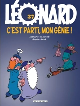 Léonard. Vol. 37. C'est parti, mon génie ! - Bob De Groot