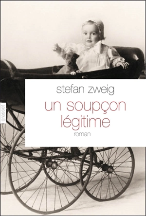 Un soupçon légitime - Stefan Zweig