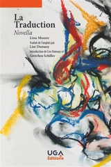 La traduction : novella - Lisa Lynne Moore
