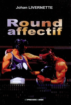 Round affectif - Johan Livernette
