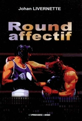 Round affectif - Johan Livernette