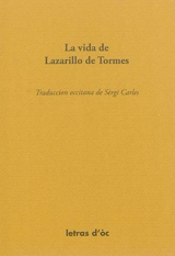 La vida de Lazarillo de Tormes e de sas fortunas e adversitats