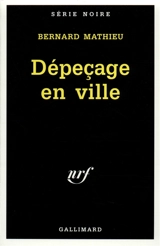 Dépeçage en ville. L'été trouble - Bernard Mathieu