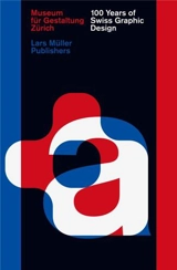 100 Years of Swiss Graphic Design - Christian Brändle
