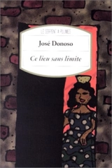 Ce lieu sans limites - José Donoso
