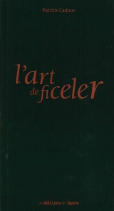 L'art de ficeler - Patrick Cadour