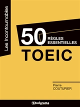 50 règles essentielles TOEIC - Pierre Couturier
