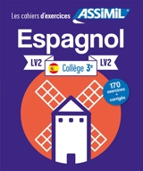 Espagnol collège 3e, LV2 : 150 exercices + corrigés - Juan Cordoba