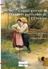 Contes grivois et chansons paillardes de l'Ukraine - Mitrofan Dikarev
