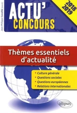 Thèmes essentiels d'actualité : concours 2018-2019