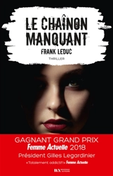Le chaînon manquant : thriller - Frank Leduc