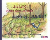 Jules reste dans sa bulle. Bubble up, Jules ! - Caroline de Saint-Poncy
