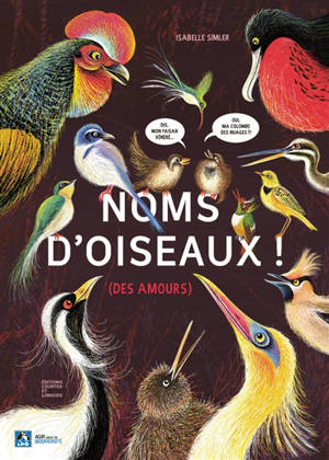 Noms d'oiseaux ! : des humeurs, des amours - Isabelle Simler