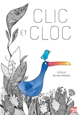 Clic et Cloc - Estelle Billon-Spagnol