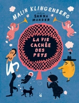 La vie cachée des pets - Malin Klingenberg