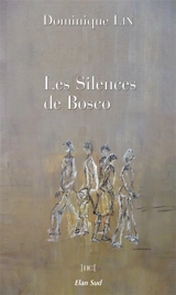 Les silences de Bosco - Dominique Lin
