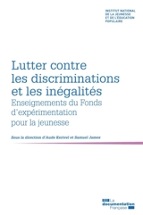 Lutter contre les discriminations et les inégalités : enseignements du Fonds d'expérimentation pour la jeunesse - Institut national de la jeunesse et de l'éducation populaire (France)