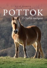 Pottok : l'esprit basque - Elie Durel