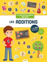Mes autocollants malins : les additions - Julien Milési-Golinelli