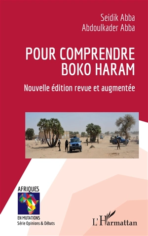 Pour comprendre Boko Haram - Seidik Abba