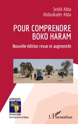 Pour comprendre Boko Haram - Seidik Abba