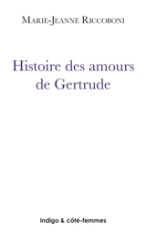 Histoire des amours de Gertrude, dame de Château-Brillant et de Roger, comte de Montfort (1780) - Marie-Jeanne Riccoboni