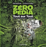 Zéropédia : tout sur tout (et réciproquement). Vol. 2 - Fabcaro
