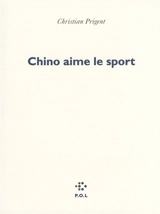 Chino aime le sport - Christian Prigent