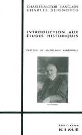 Introduction aux études historiques - Charles-Victor Langlois