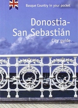 Donostia-San Sebastian : city guide : Basque country in your pocket - Ibon Martin Alvarez
