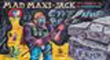 Mad Maxi-Jack : les chemins de la rédemption - Etienne Beck